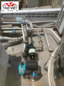 Thợ Lắp Máy Bơm Tăng Áp Điện Tử Tại Quận Tân Bình Uy Tín, Giá Rẻ