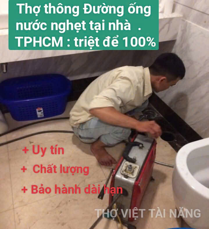 Thợ Thông Nghẹt Đường Ống Nước Thải Tại Nhà TPHCM Giá Rẻ, Sạch 100%