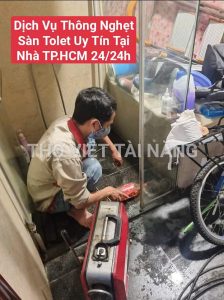 Dịch Vụ Xử Lý Nghẹt Nước Nhà Vệ Sinh Tại Nhà Giá Rẻ TPHCM – Thợ Việt Tài Năng